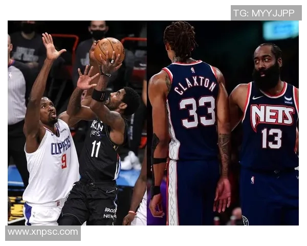 篮网与快船精彩对决竖屏回放全程回顾与精彩瞬间分析