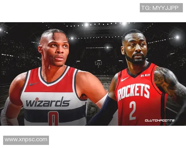 火箭队与奇才队精彩对决直播全程回顾与赛后分析