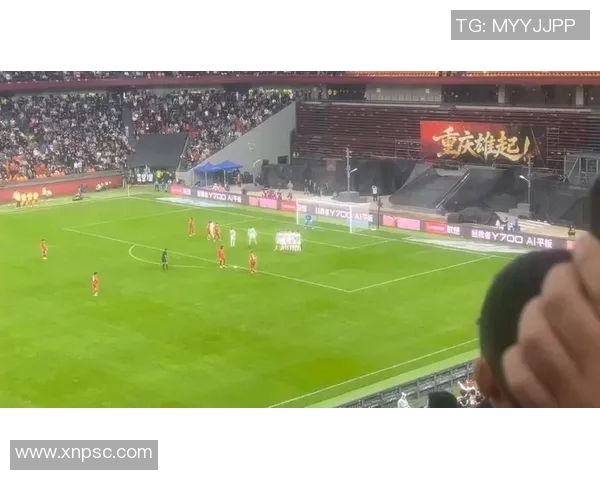 重庆足球队比赛经验的变革与热议探讨新视角